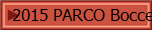 2015 PARCO Bocce