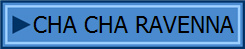 CHA CHA RAVENNA