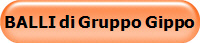 BALLI di Gruppo Gippo